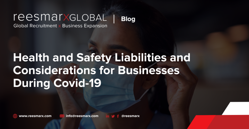 Health and Safety Liabilities and Considerations for Businesses During Covid-19 | reesmarxGLOBAL
