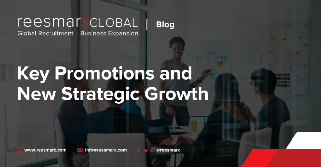 Key Promotions and New Strategic Growth | reesmarxGLOBAL