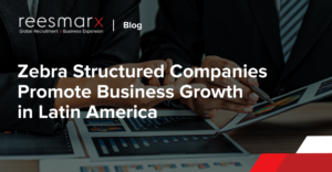 Zebra Structured Companies Promote Business Growth in Latin America | reesmarx