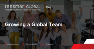 Growing a Global Team | reesmarxGLOBAL