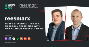 reesmarx: World Disrupted - Impact on Global Recruiting