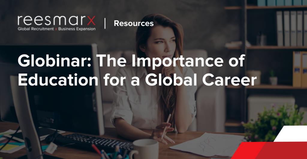 The Importance of Education for a Global Career | reesmarx
