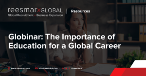 Globinar: The Importance of Education for a Global Career | reesmarxGLOBAL