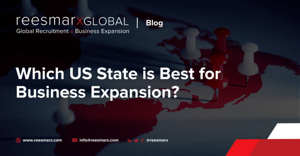 Which US State is Best for Business Expansion? | reesmarxGLOBAL