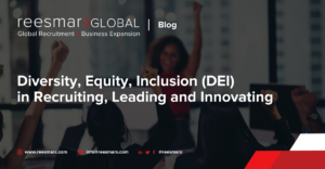 The Importance of DEI in Recruiting | reesmarxGLOBAL