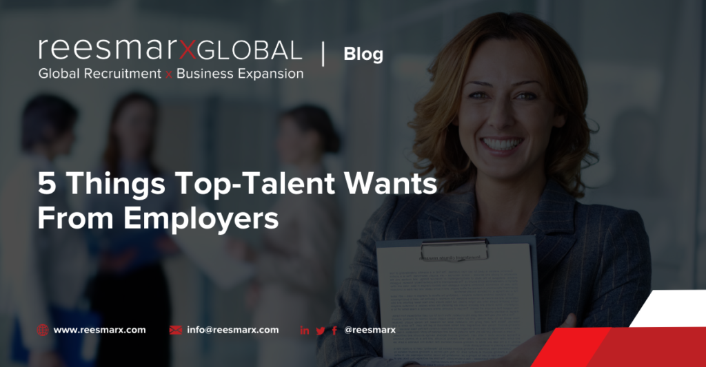 5 Things Top-Talent Wants From Employers